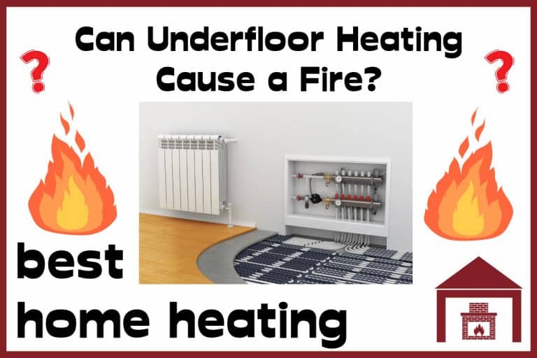Can Underfloor Heating Cause a Fire?