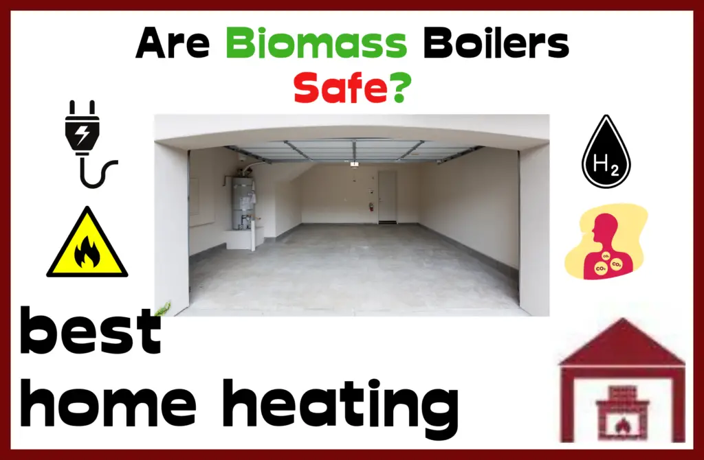 are biomass boilers safe