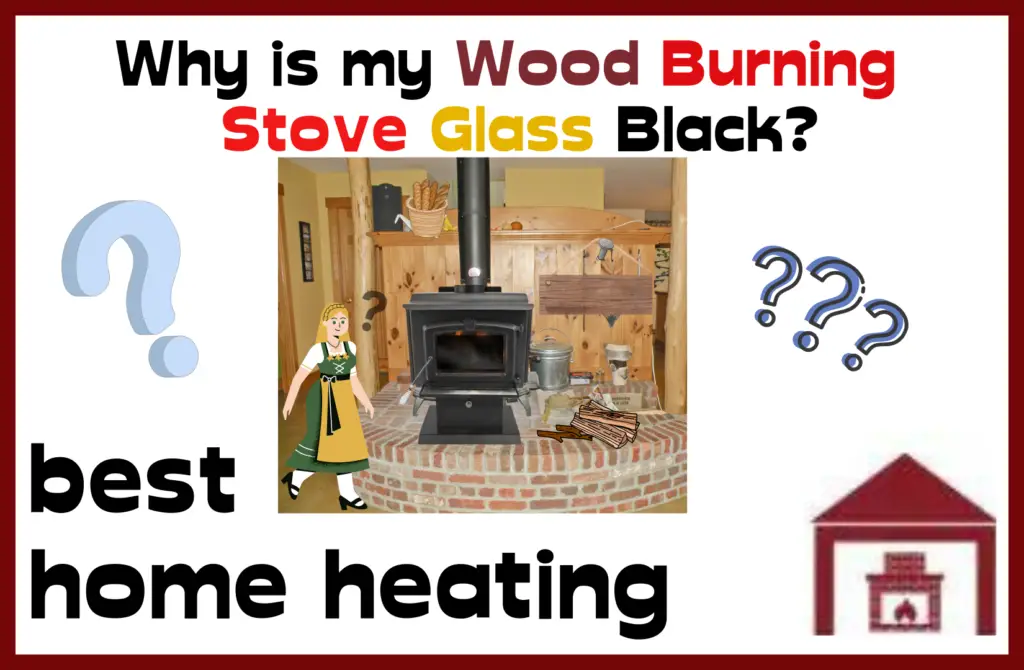 why is my wood burning stove glass black